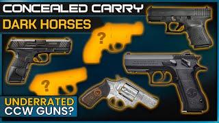 6 Most UNDERRATED Carry Guns: The CCW Dark Horses 