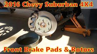 2016 Chevrolet Suburban Front Brake pads, and Rotor replacement. Plus Tie Rod End Replacement Fail.