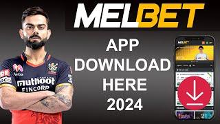 how to download & install Melbet app on Android and Iphone 2024  [Easy Method]