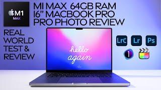 M1 MAX with 64GB RAM Photography Review, Do you need this much power?