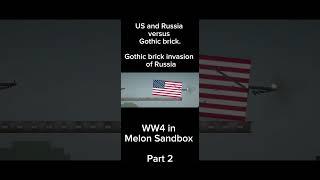 #war #melonplaygroudmods WW4 part 2.Russia and US vs Gothic brick. Gothic brick invasion of Russia.