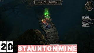 Grim Dawn Veteran Mode (Blademaster) Part 20 - Staunton Mine