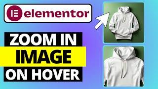 How To Make Elementor Zoom Background Image On Hover