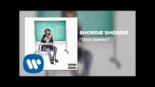 Shordie Shordie - Dice Games (Official Video)