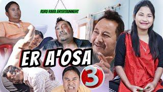 ER A'OSA 3 || Comedy || Ruru Rara Entertainment