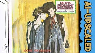 Dexys Midnight Runners, Come On Eileen (video upscaled)