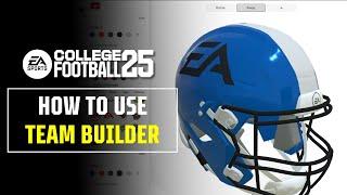 How to use Team Builder in EA SPORTS™ College Football 25