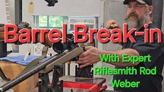 Break in a new rifle barrel