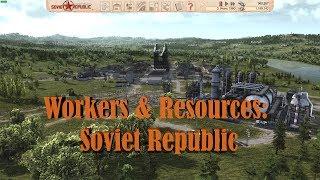 Workers & Resources: Soviet Republic. Советский градострой!