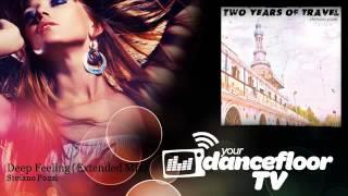 Stefano Pozzi - Deep Feeling - Extended Mix - YourDancefloorTV