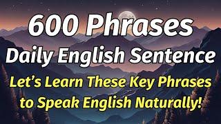 ️ Speak English Naturally: 600 Key Phrases to Learn