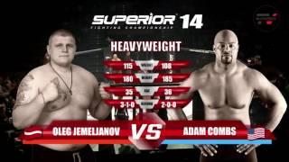 Superior Fc 14 - Fight 2 - Jemeljanov vs. Combs