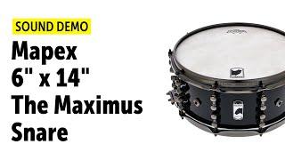 Mapex Design Lab | 6"x14" The Maximus Snare | Sound Demo