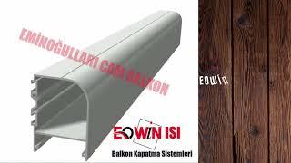 EOWİN Camlama sistemleri, Cam Balkon Malzemeleri, Isıcamlı Cam Balkon