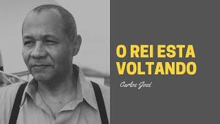 O REI ESTÁ VOLTANDO - 547 - HARPA CRISTÃ - Carlos José