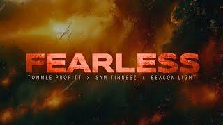 FEARLESS - Tommee Profitt x Sam Tinnesz x Beacon Light