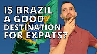 Is Brazil a Good Destination for Expats?