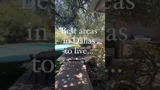 Best areas in Dallas to live...