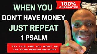This Is the Only Psalm That Works Instantly for Financial Help