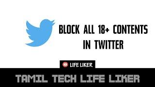 How to Hide Sensitive Content on Twitter in Tamil | Life Liker