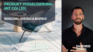 Produkt 3D Visualisierung mit CGI (Bedeutung, Vorteile & Beispiele)