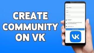 How To Create A Community On VK 2023 | Create Page In VK Account | VK App