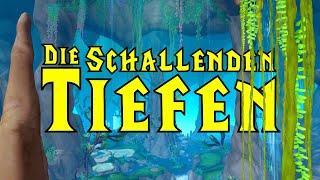 Die Schallenden Tiefen | Reiseführer