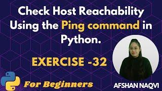 #32 Exercise - Check Host Reachability Using the Ping command in Python. #python #programming