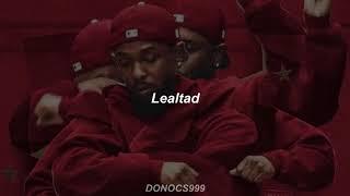 Loyalty - Kendrick Lamar & Rihanna (Sub español)