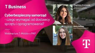 Cyberbezpieczny samorząd | Webinarium T-Mobile x PAP