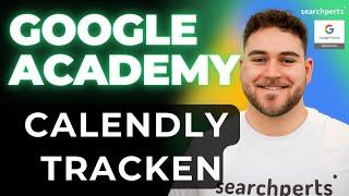 Calendly Buchung mit dem GTM und Google Ads tracken - Conversion Tracking - Google Ads Academy