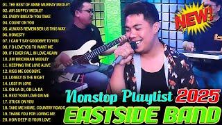 Eastside Band Nonstop 2025 - Best Cover 2025 Playlist Collection Nonstop Medley - Eastside PH Band