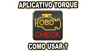 COMO USAR O APLICATIVO TORQUE ?