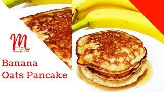 BANANA OATS PANCAKE