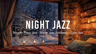 Winter Nighttime Jazz Lounge - Calming Chill Jazz for a Cozy Evening - Relax, Work, Sleep,...