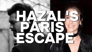 Hazal Kaya's Paris Adventure: What's Behind the Trip?