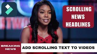 Create Scrolling News Headlines Video in Filmora | Add Scrolling Text to videos in Filmora