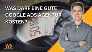 Was darf eine gute Google Ads Agentur kosten? 200 EUR, 2.000 EUR, 6.000 EUR? VLOG