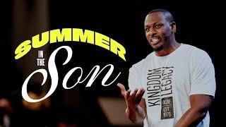 Sunday Morning Worship | Summer In The Son