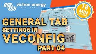 Victron VEConfig - General Settings Tab Tutorial [UPDATED 2024]