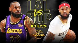 Los Angeles Lakers vs New Orleans Pelicans Full Game Highlights | Nov 16, 2024 | FreeDawkins