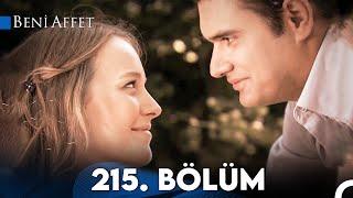 Beni Affet 215. Bölüm