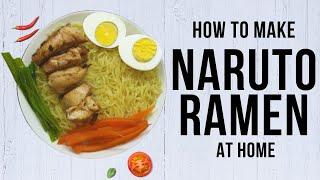 How to make Naruto Ramen in real life 