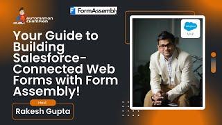 Your Guide to Building Salesforce-Connected Web Forms with Form Assembly!