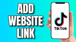 how to Add Website Link on Tiktok Without Business Account