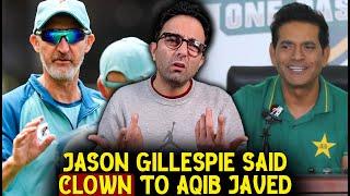 Jason Gillespie hits out at Aqib Javed calling him a clown, accused him of campaigning against him