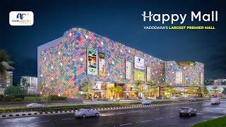 Vadodara's Largest Premier Mall - Project by Nyalkaran Group - Happy Mall