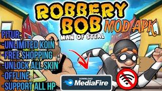 ROBBERY BOB ModApk terbaru 2023 | Unlimited Coin | 100% Offline Dan No Password