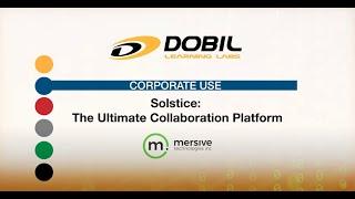 Dobil Learning Labs: Mersive: Solstice- The Ultimate Collaboration Platform