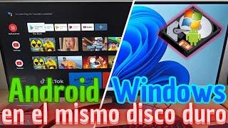 Instalo AndroidTV en el mismo disco duro de Windows DUAL BOOT Androidx86 Doble Arranque